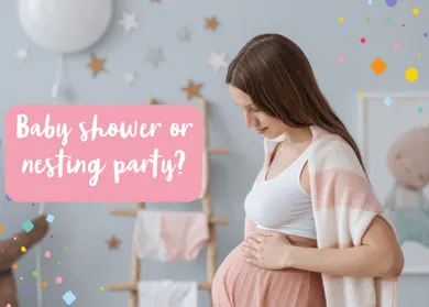 Nesting Parties vs. Baby Showers
